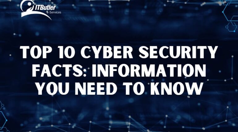 Top 10 Cyber Security Facts: Information You Need to Know