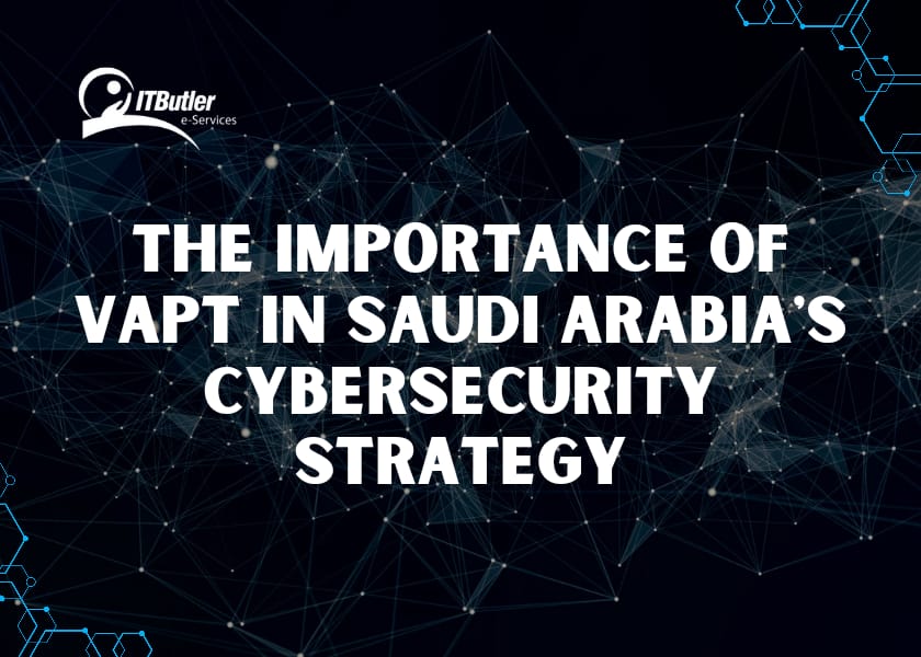 Importance of VAPT in Saudi Arabia's