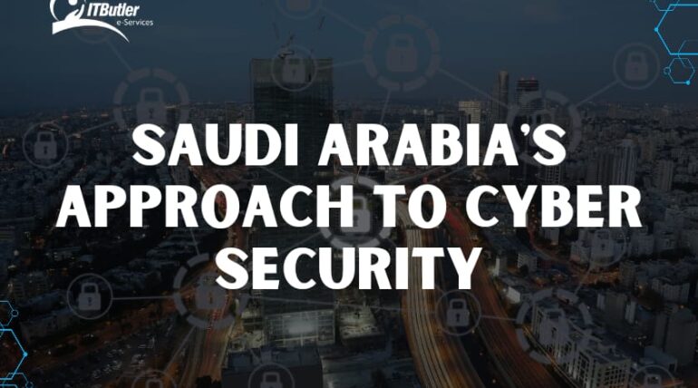 Saudi Arabia Approach to Cyber Security: An Overview of the NCA’s Latest Guidelines