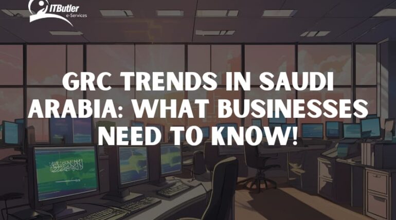 GRC Trends in Saudi Arabia: What Businesses Need to Know