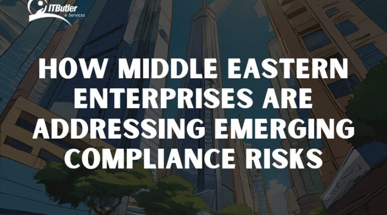 How Middle Eastern Enterprises are Addressing Emerging Compliance Risks