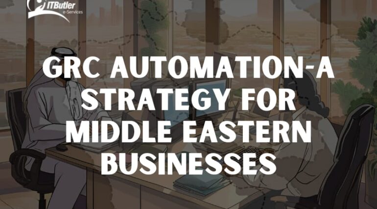 GRC Automation-A Strategy for Middle Eastern Businesses