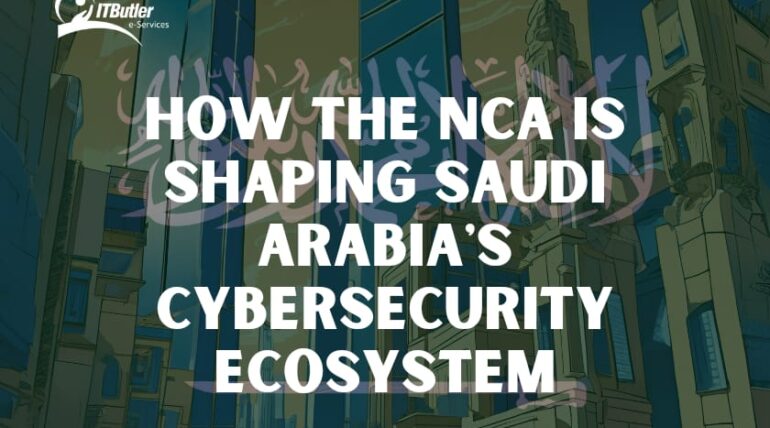 How the NCA Influence is Shaping Saudi Arabia’s Cybersecurity Ecosystem