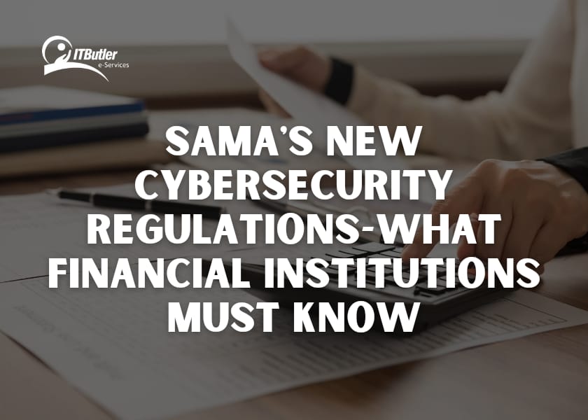 SAMA cybersecurity regulations