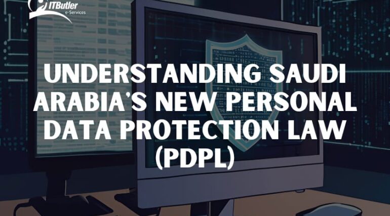 Understanding Saudi Arabia’s New Personal Data Protection Law (PDPL)