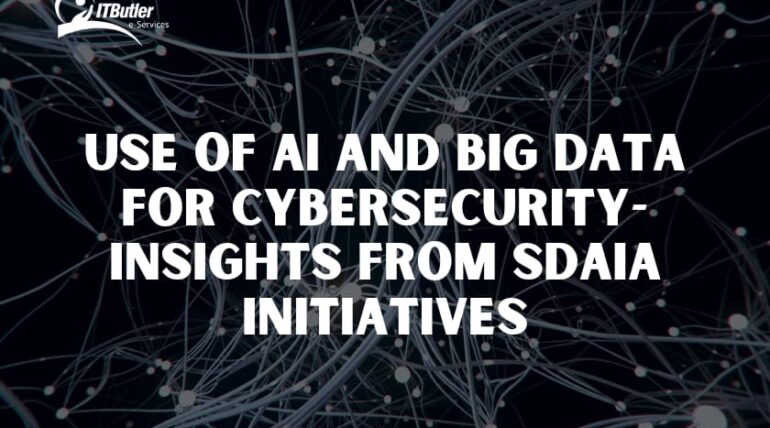 Use of AI and Big Data for Cybersecurity- Insights from SDAIA Initiatives