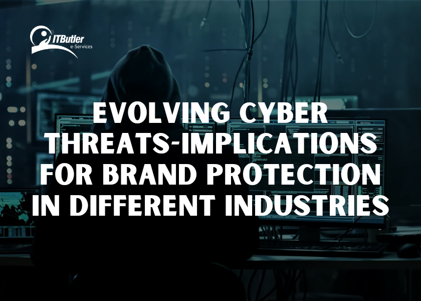 Evolving Cyber Threats- Implications for Brand Protection in Different Industries