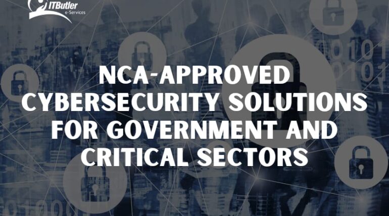 NCA-Approved Cybersecurity Solutions for Government and Critical Sectors