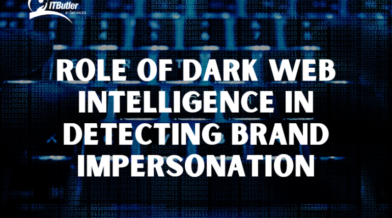 Role of Dark Web Intelligence in Detecting Brand Impersonation