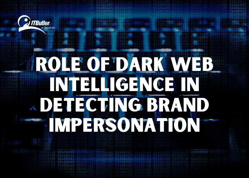 Role of Dark Web Intelligence in Detecting Brand Impersonation