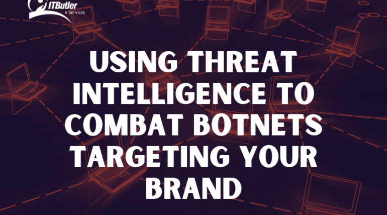 Using Threat Intelligence to Combat Botnets Targeting Your Brand