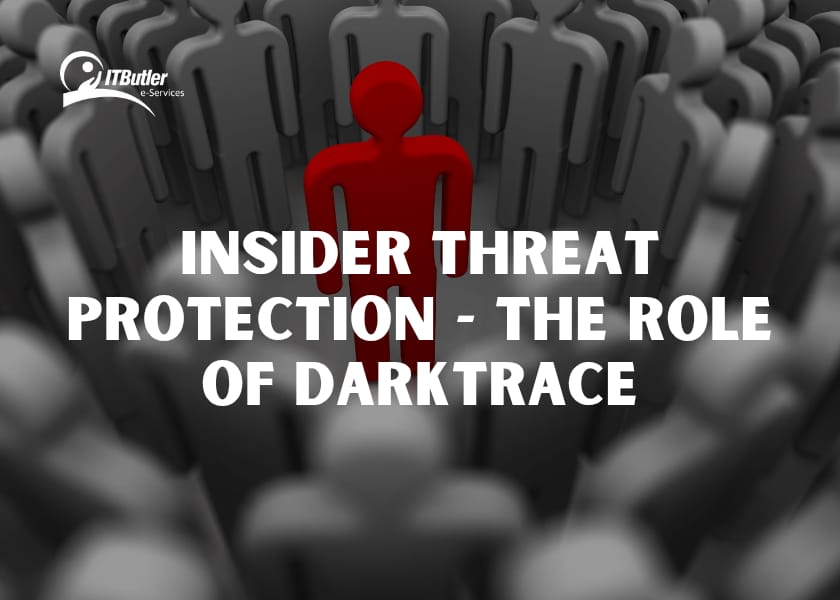 Insider Threat Protection - The Role of Darktrace