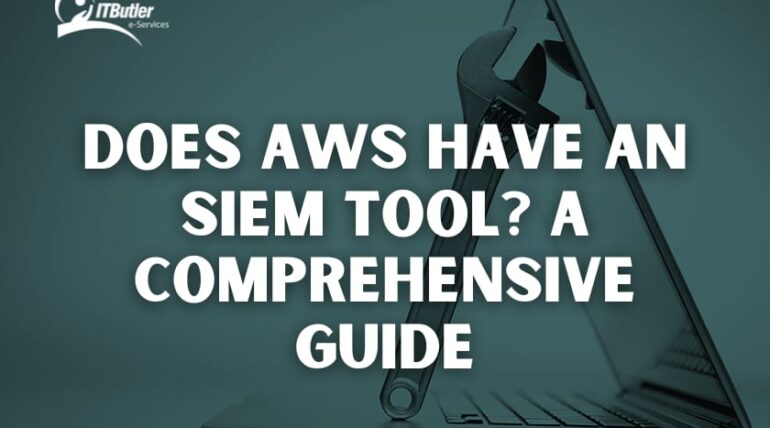 Does AWS have an SIEM Tool?A Comprehensive Guide