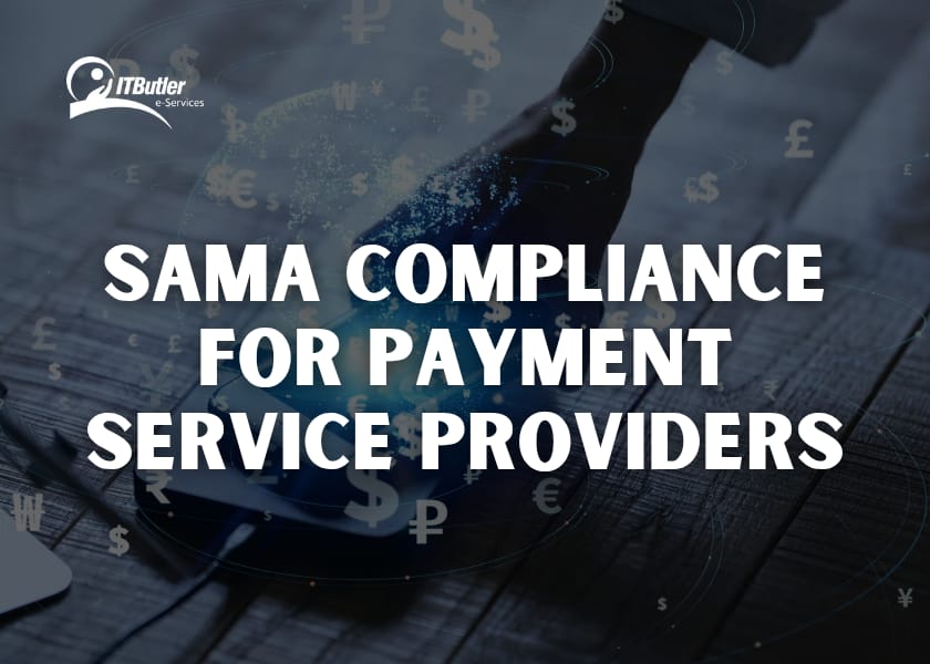 SAMA Compliance for Payment Service Providers