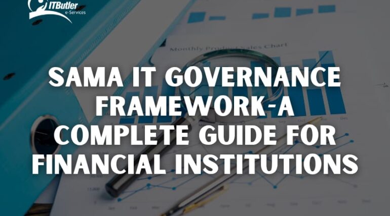 SAMA IT Governance Framework-A Complete Guide for Financial Institutions