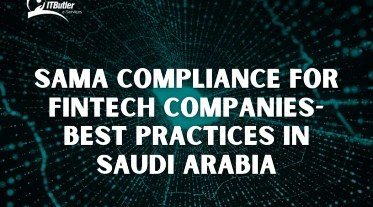 SAMA Compliance for Fintech Companies-Best Practices in Saudi Arabia