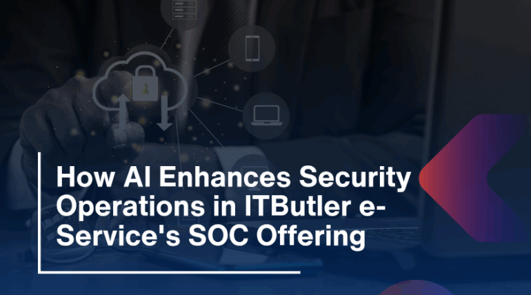 How AI Enhances Security Operations in ITButler e-Service’s SOC Offering