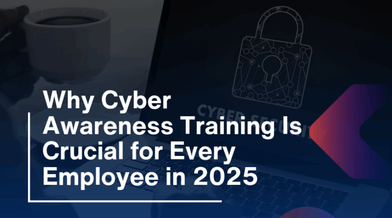 Why Cyber Awareness Training Is Crucial for Every Employee in 2025