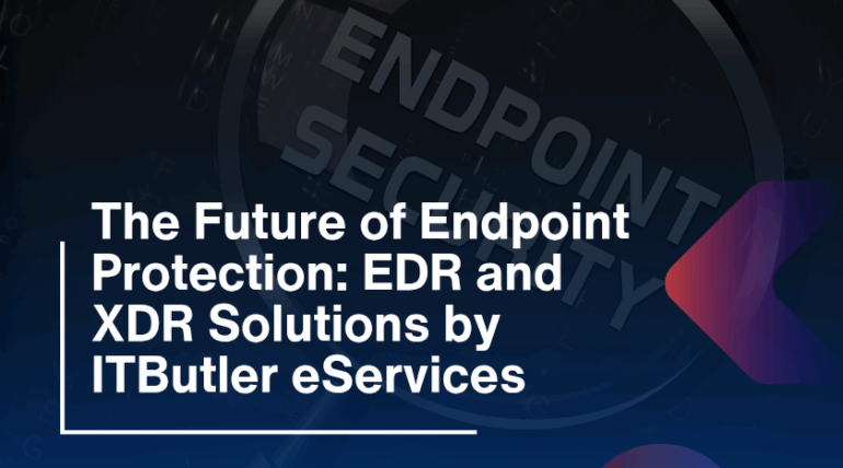 The Future of Endpoint Protection: EDR and XDR Solutions by ITButler eServices