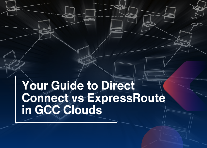 direct-connect-vs-expressroute-in-gcc-clouds