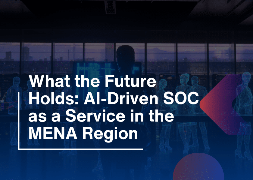 AI-Driven SOC-Future of Cybersecurity in the MENA Region