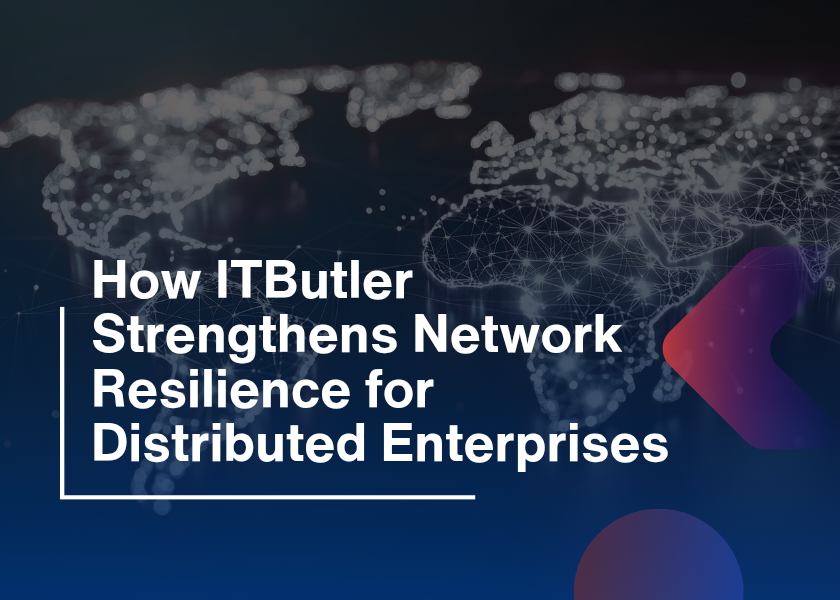 Network Resilience-How ITButler Builds