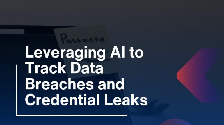 Leveraging AI to Track Data Breaches and Credential Leaks
