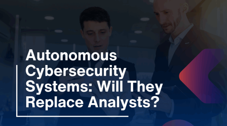Autonomous Cybersecurity Systems: Will They Replace Analysts?
