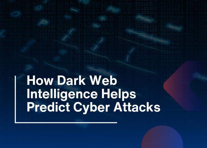 Dark Web Intelligence-Predict Cyber Attacks