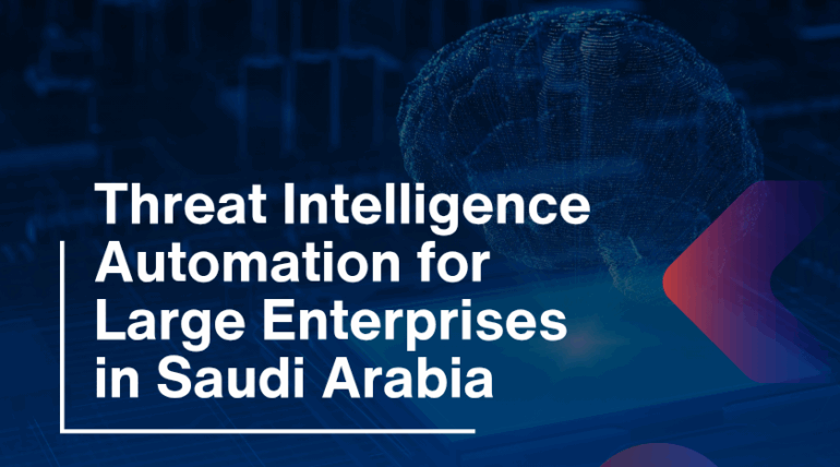 Threat Intelligence Automation for Large Enterprises in Saudi Arabia
