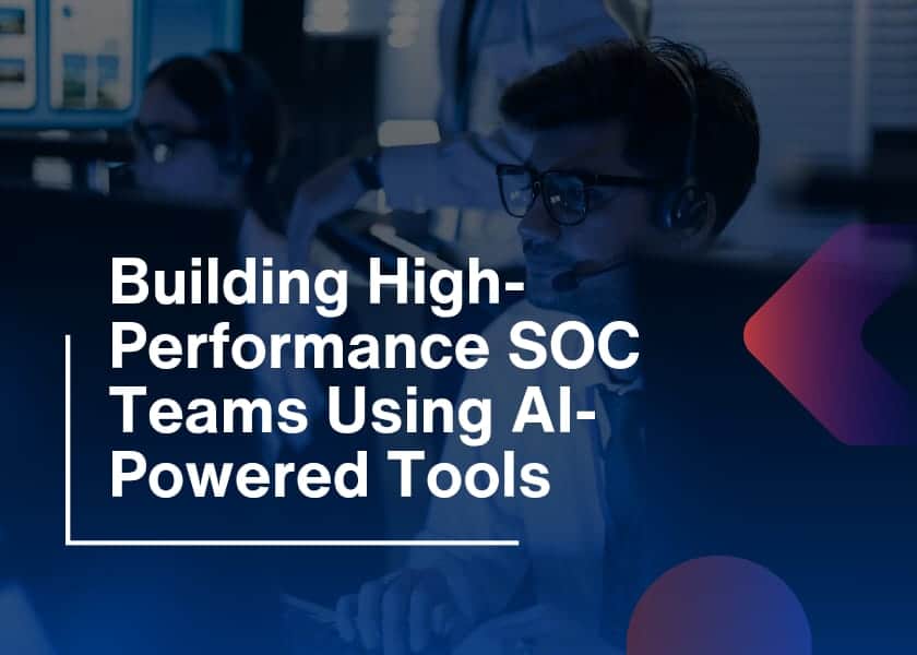 SOC Tools-Building High-Performance SOC Teams