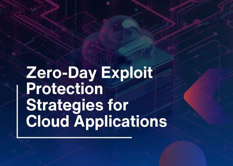 Zero-Day Exploit Protection-Strategies for Cloud