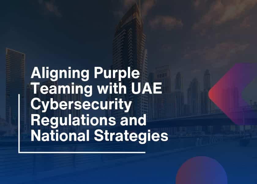 UAE Cybersecurity Regulations-Purple Teaming Alignment