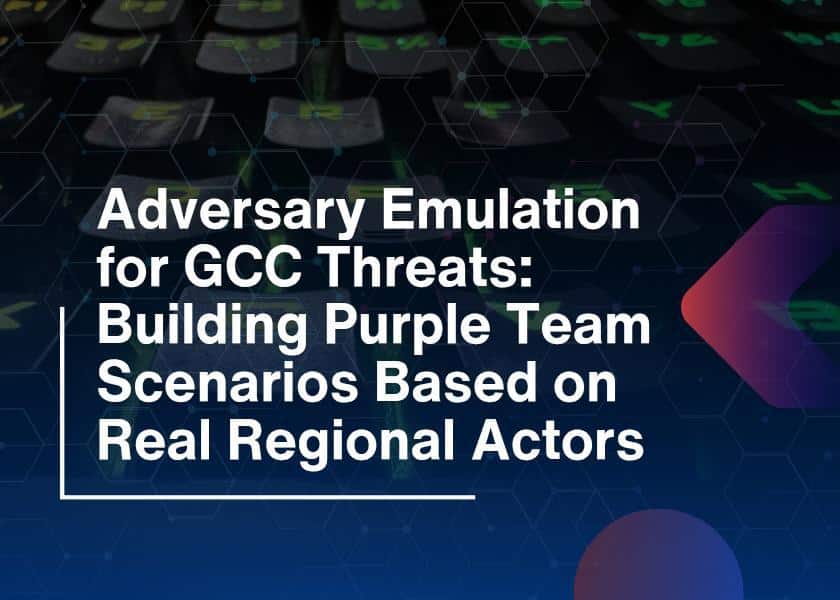 Emulation of GCC Threats-Purple Team Scenario Guide