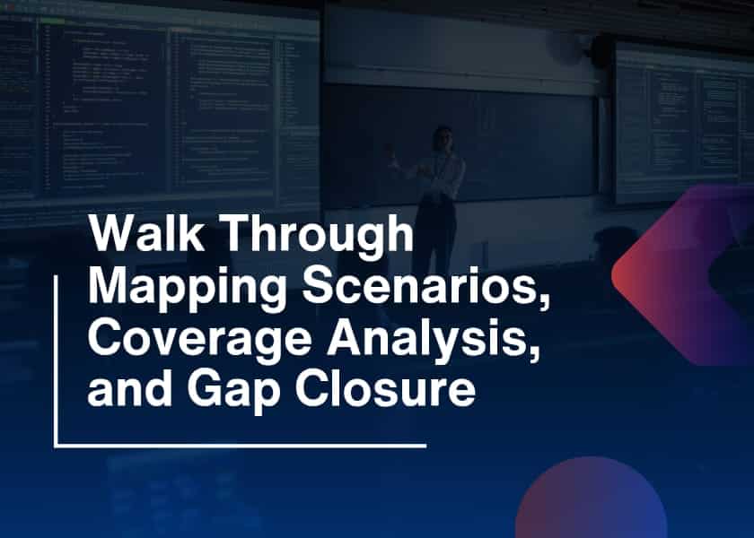Walk Through Mapping Scenarios-Security Gaps