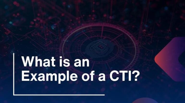 What is an Example of a CTI?