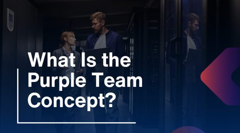What Is the Purple Team Concept?