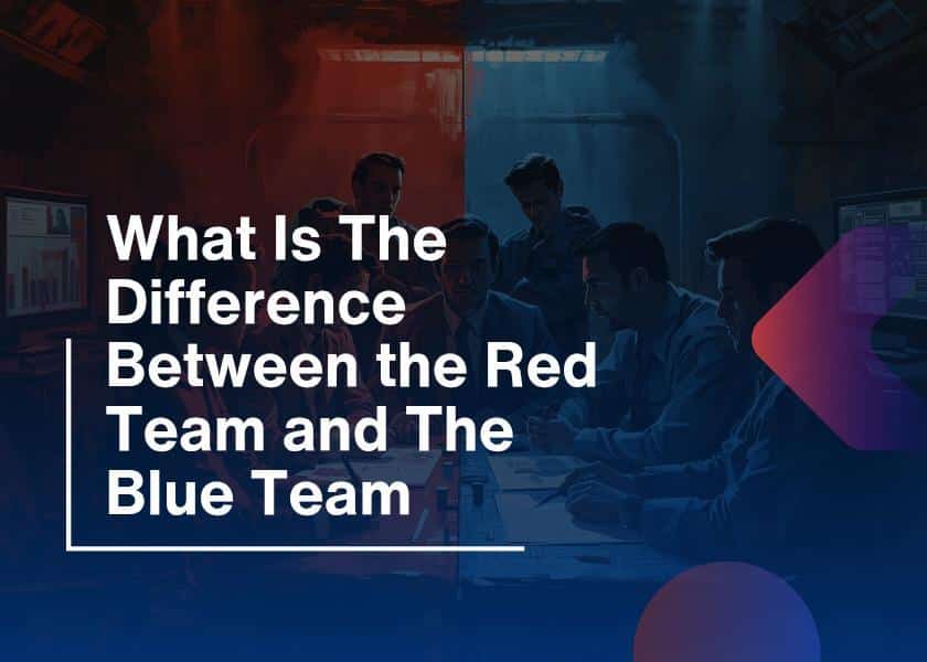 Red and Blue Team-Key Differences Explained Clearly