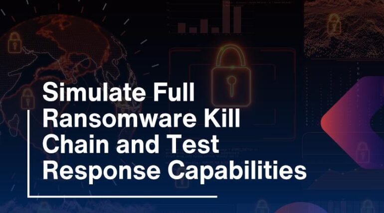 Simulate Full Ransomware Kill Chain and Test Response Capabilities