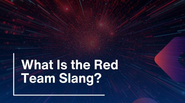 What Is the Red Team Slang?
