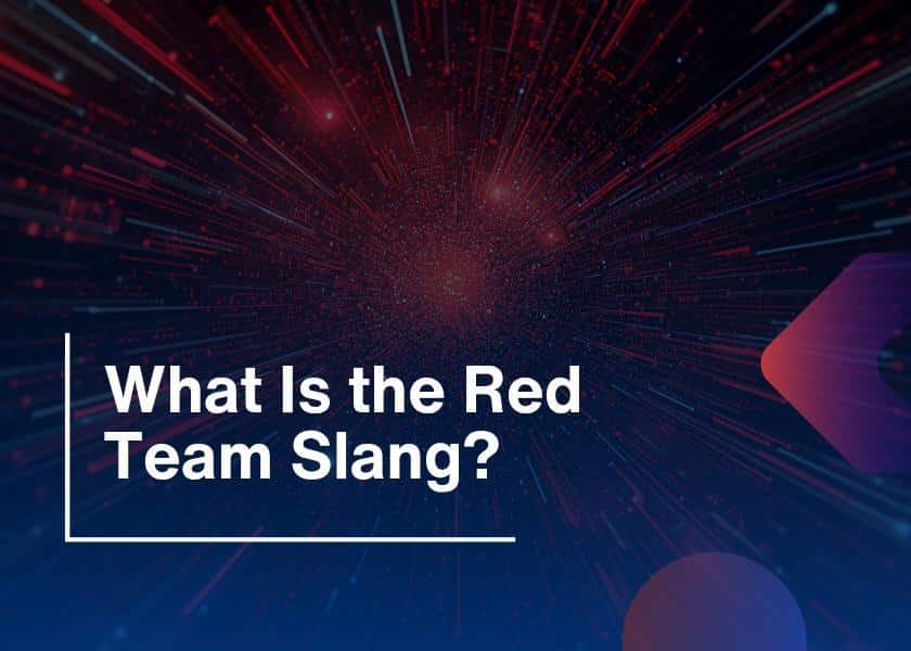 Red Team Slang-Meaning, Terms & Examples