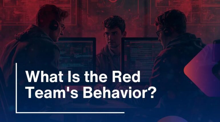 What Is the Red Team’s Behavior?