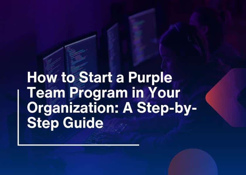 Start a Purple Team Program in Saudi Arabia