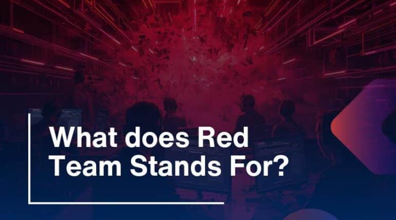What does Red Team Stands For?