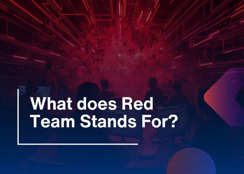 What does Red Team Stands For