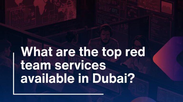 What are the top red team services available in Dubai?