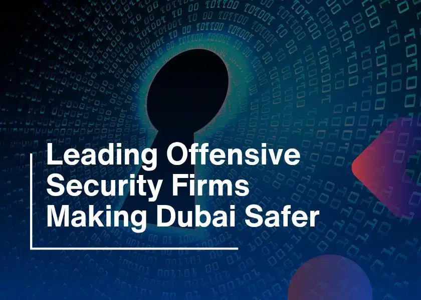 Offensive-Security-Firms-Cybersecurity-in-Dubai1-1