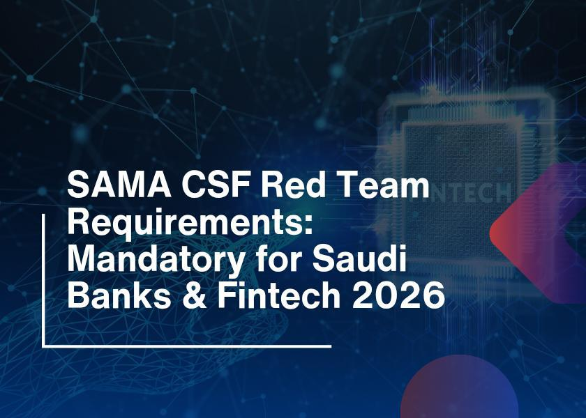 SAMA-CSF-Red-Team-Requirements-Mandatory-for-Saudi-Banks-Fintech-2026.webp